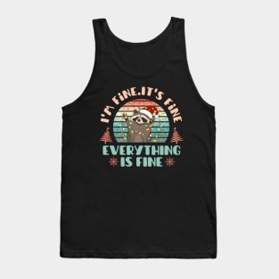 I'm fine.It's fine. Everything is fine.Merry Christmas  funny raccoon and Сhristmas garland Tank Top